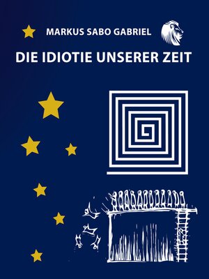 cover image of Die Idiotie unserer Zeit